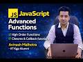 JavaScript Advanced Functions Tutorial | Higher Order Functions, Closures & Callback Functions