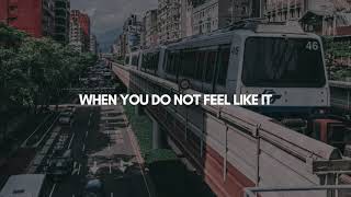 When you do not feel like it - MGTOW