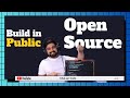 Build in public and open source | Only video that you need 🔥