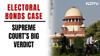 Supreme Court LIVE: Supreme Court's Big Verdict On Electoral Bonds Scheme | NDTV English LIVE