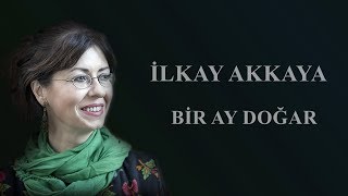 İlkay Akkaya - Bir Ay Doğar     Albüm: Figan