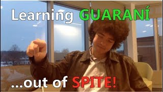 I Have 3 Days to Learn Guaraní (out of SPITE!) - Vlog #185