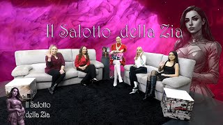 IL SALOTTO DELLA ZIA puntata 07 con Cristina Contato, Bianca Scrimint, Anna Gerasi, Maria Pellegrino