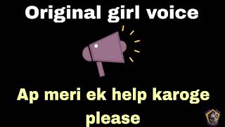 Meri ek help karoge - girl's voice effect ! @cutegirlvoiceeffect #girlvoiceprank #voiceprank