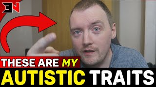 What Autistic Traits Do I Have ? - Autism Spectrum Disorder - Aspergers Syndrome In Adults