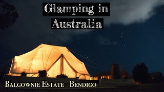 Glamping Awesome experience, Don't miss that. Balgownie Estate Bendigo 【4K】