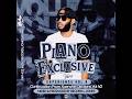 Piano Exclusive Experiece Vol 9 Continuation From Xpensive Clections Vol 40 Mix)_ By Record L Jones