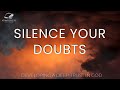 Conquer Your Fears: Hear God's Voice Louder Than Doubt