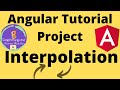 # 4 Angular Tutorial | Interpolation | Angular Project from Scratch