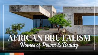 African Brutalist Residences – Bold Concrete Villas with Cultural Splendor and Grandeur
