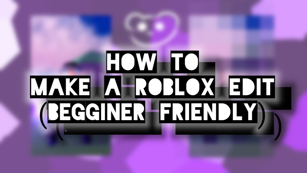 Roblox Edit Tutorial Capcut Youtube