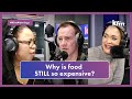 Why is food STILL so expensive?