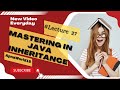 Unlock the Power of Java Inheritance: Mastering Tips and Tricks for Java Developers | ApnaWorld18