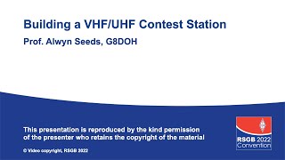 RSGB 2022 Convention: Building a VHF/UHF Contest Station