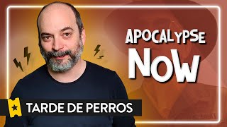 Análisis 'Apocalypse Now' de Francis Ford Coppola | TARDE DE PERROS S02_E01