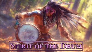 Spirit of the Drum - Healing Power of Shamanic Music | Native American Flute \u0026 Drumming