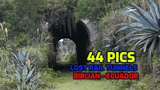 44 pics - Biblian abandoned rail tunnels -  Ecuador - tuneles y puentes ferroviarios abandonados