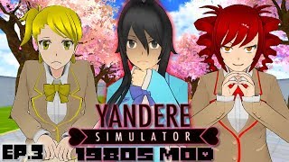 Who Will Be My BEST FRIEND? | Yandere Simulator: 1980s Mode (MOD) | Part 3