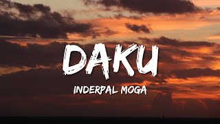Inderpal Moga - Daku (Lyrics) "ni main daku ik number da haan"