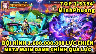 OMG3Q TOP 1 S754 MinhPhuong ĐỘI HÌNH 1.600.000.000 LỰC CHIẾN VỚI META MAIN ĐAME CHÍNH QUÁ LỰC!