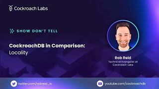 CockroachDB in Comparison: Locality
