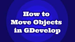How to move an object in GDevelop