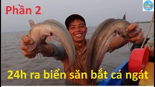 1029 | 24h trải nghiệm săn bắt ở biển P2