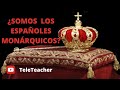 ¿Somos los españoles monárquicos?