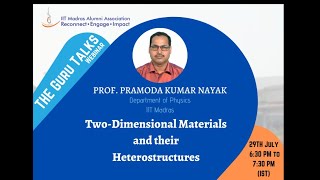 THE GURU TALKS: Prof. Pramoda Kumar Nayak | Two-Dimensional Materials and their Heterostructures