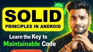 Master SOLID Principles in Android Development | Clean Code Best Practices