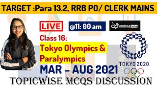 CLASS 16  - RRB PO/CLERK MAINS 2021 |  Tokyo Olympics & Paralympics 2020 | RRB PO, SBI Clerk, SSC,