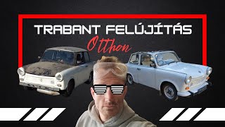 Trabant 601 felújítás