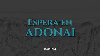 Rakjam - Espera en Adonai (Video Lyric)