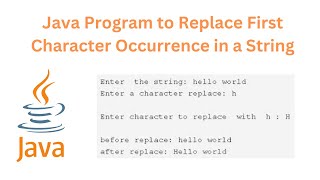 Java program to Replace First Character Occurrence in a String