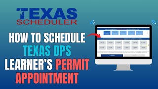 HOW TO SCHEDULE TEXAS DPS LEARNER'S PERMIT APPOINTMENT (FULL GUIDE 2026)