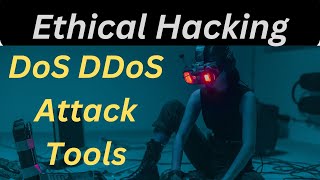 Decoding DoS DDoS Attack Tools A Deep Dive