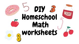 DIY Math Worksheets For Pre-K to Kindergarten (FREE DOWNLOAD)