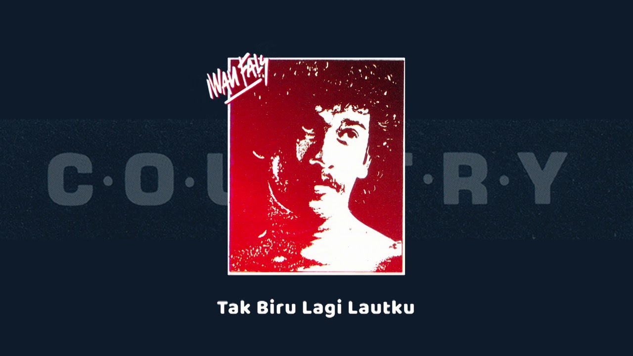 Iwan Fals - Tak Biru Lagi Lautku Iwan Fals - Tak Biru Lagi Lautku