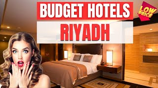 Best Budget hotels in Riyadh | Cheap hotels in Riyadh
