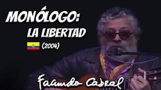 Facundo Cabral - Monólogo sobre la libertad (2004)