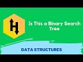 HackerRank Is This a Binary Search Tree problem solution in Python Programming | Data Structures