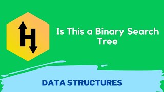 HackerRank Is This a Binary Search Tree problem solution in Python Programming | Data Structures