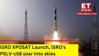 ISRO XPOSAT Launch | ISRO's PSLV-c58 soar into skies | NewsX