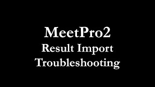 Results Importing Issues - MeetPro