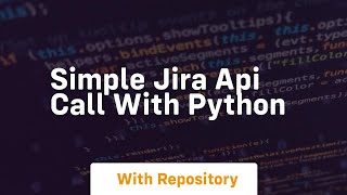 Simple jira api call with python