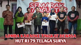 Lomba Karaoke Tingkat Dewasa - HUT RI ke 79 Perumahan Telaga Surya Tanjung Uban Utara