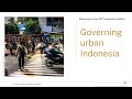 Session 3 Governing urban Indonesia (dalam Bahasa Indonesia)