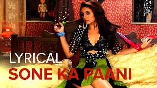Sone Ka Paani | Full Lyrical Song | Badlapur