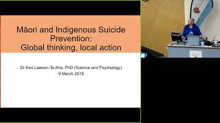 Māori and Indigenous suicide prevention: Global thinking, local action - Keri Te Aho Lawson