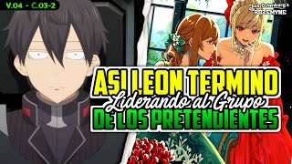 Asi Leon Termino Liderando al Grupo de Pretendientes / V.04 - C.03-2 / RESUMEN - ANOSEKA